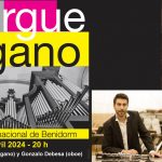 Walter d’Arcangelo y Gonzalo Devesa, protagonistas de una nueva cita con el XII Festival Internacional de Órgano de Benidorm