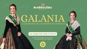 À Punt oferix en directe les Galanies de les reines de les festes de la Magdalena