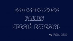 Esbossos de les falles de la Secció Especial 2026